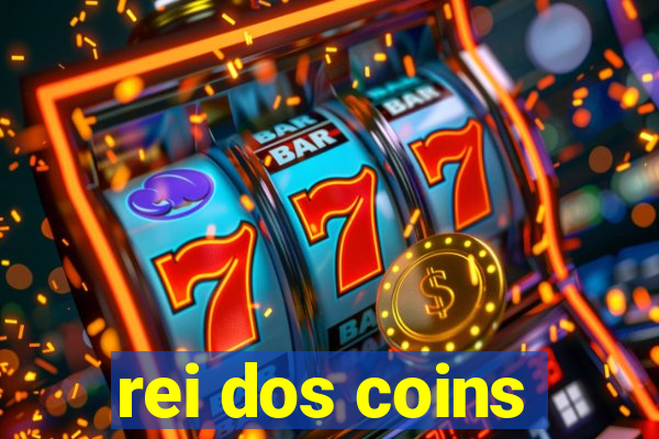 rei dos coins